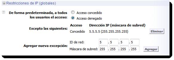 3. Para denegar el acceso a todos los componentes de Rescue desde todas las direcciones IP excepto las especificadas, seleccione Acceso denegado e introduzca el ID de red deseado.