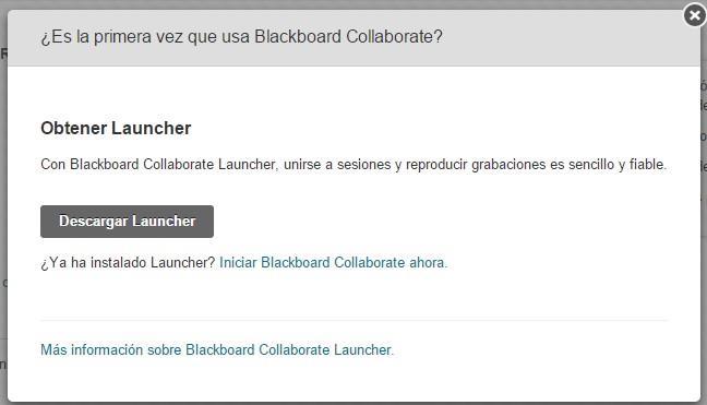 Si es la primera vez que se entra a Blackboard se debe instalar Blackboard Collaborate Launcher, este procedimiento solo se ejecuta por una sola ocasión, la siguiente vez que se entre a una sesión ya