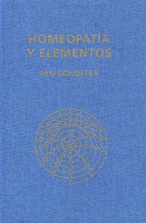 Jan Scholten Homeopatía y Elementos Reading excerpt Homeopatía y Elementos of Jan Scholten Publisher: Alonnissos