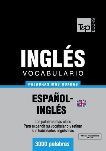 -inglés británico - 3000 palabras más usadas (T&P Books) (Spanish Edition) por Andrey Taranov fue vendido por 3.49 cada copia. El libro publicado por T&P Books Publishing.