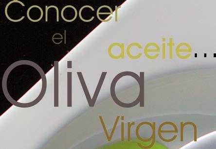 De los aceites de oliva vírgenes, sólo son aptos para el consumo directo en la forma en que se obtienen los de mayor calidad y mejores características; siendo denominados aceite de oliva