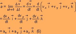 - Aceleración (a) Se denomina vector aceleración media, a m, a la variación que experimenta la velocidad instantánea en la unidad de