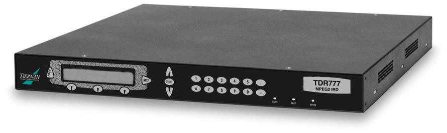 TDR777 Professional MPEG-2 DVB IRD H IGHLIGHTS Economical integrated receiver/decoder (IRD) for professional television network applications MPEG-2 DVB-compliant Video decoding of MPEG 4:2:0 MP@ML