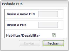 1. Para inserir o código PUK selecione o slot/canal que está aguardando o código PUK e clique em PIN/PUK, será exibida a tela a