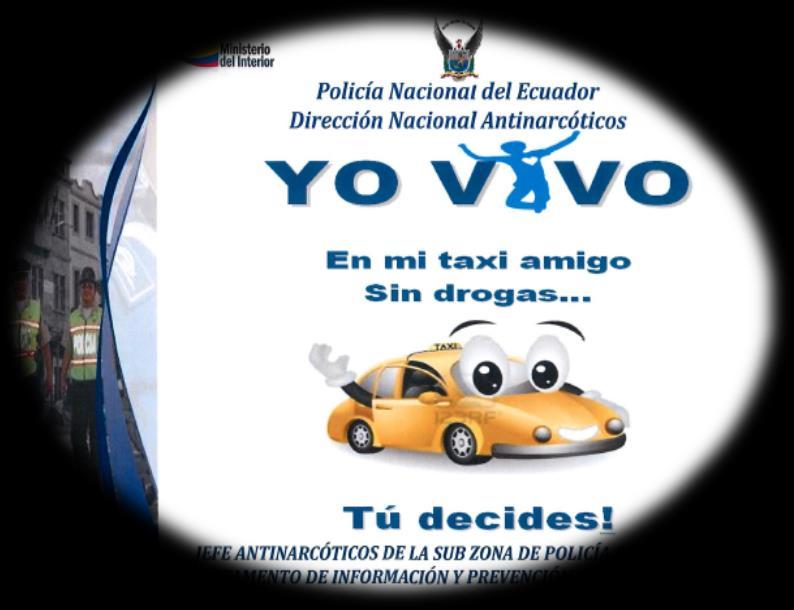 Buenas prácticas policiales Antinarcóticos Proyecto Yo vivo en mi Taxi Amigo sin drogas "Tú Decides": 172 socios y conductores de la