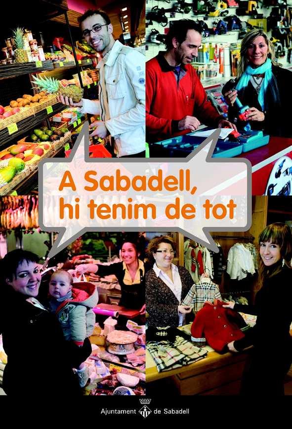 Con la llegada de la campaña de Navidad, el Ayuntamiento de Sabadell ha repartido carteles entre los comerciantes y ha colocado carteles en las marquesinas publicitarias de la ciudad.