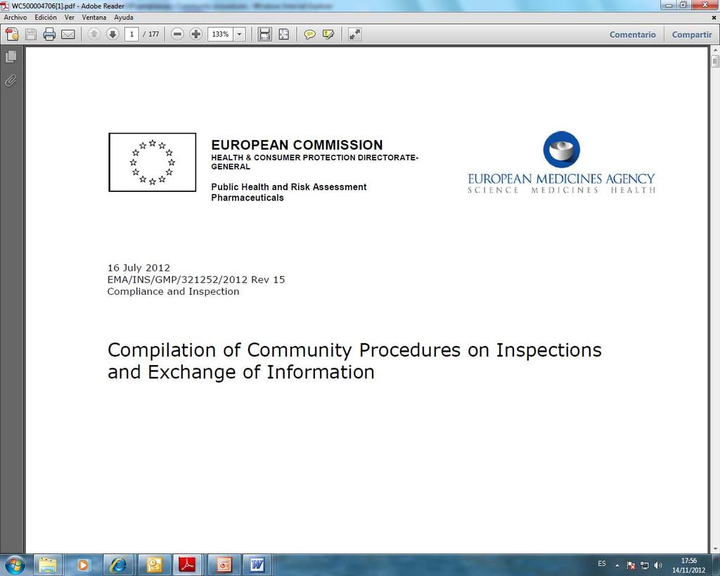 El documento de compilación de procedimientos europeos se ha actualizado en julio 2012 (http://www.ema.