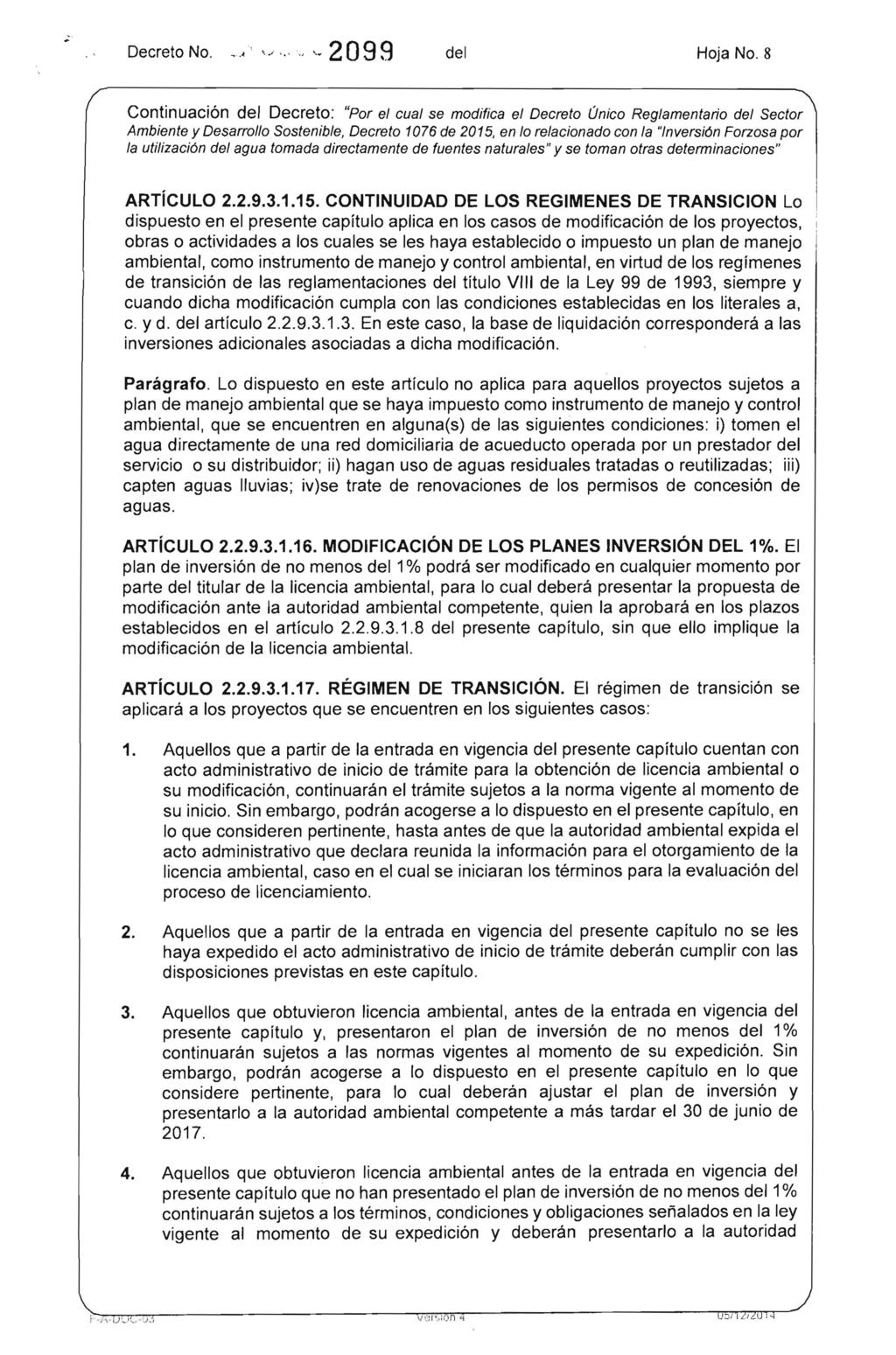 Decreto No. _.. '.' '. '., '- 2O99 del Hoja No. 8 ARTíCULO 2.2.9.3.1.15.