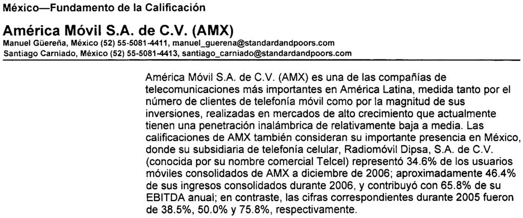 México-Fundamento de la Calificación América Móvil S.A. de C.V. (AMX) Manuel Güereña, México (52) 55-5081-4411, manuel_guerena@standardandpoors.