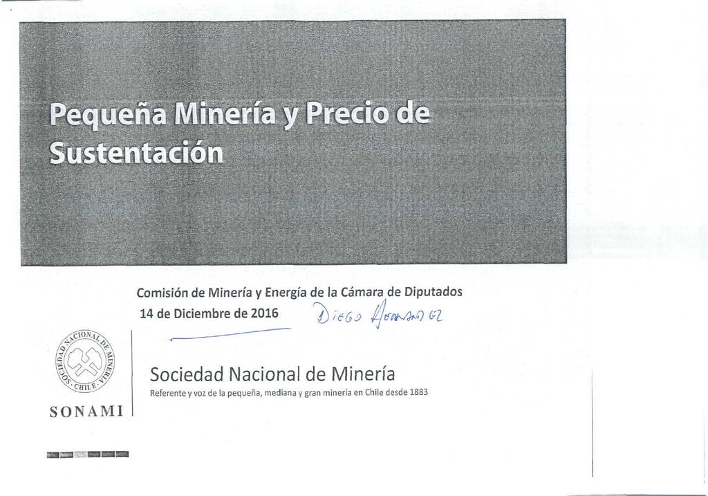 Comisión de Minería y Energía de la Cámara de Diputados 14 de Diciembre de 2016 SONAMI