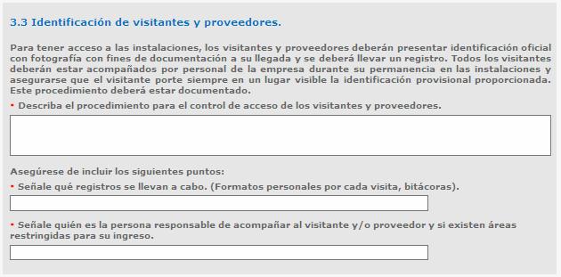 3.3 Identificación de visitantes y proveedores El usuario deberá ingresar la descripción del