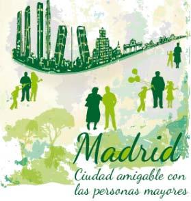 JORNADAS Madrid, ciudad amigable con las personas mayores 16 y 17 de noviembre de 2015 CentroCentro Cibeles de Cultura y Ciudadanía Madrid El objetivo de la realización de unas jornadas en torno a la