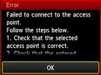 WPA/WPA2 Error al conectar con el punto de acceso. (Failed to connect to the access point.) Compruebe que la contraseña introducida para el punto de acceso es correcta.