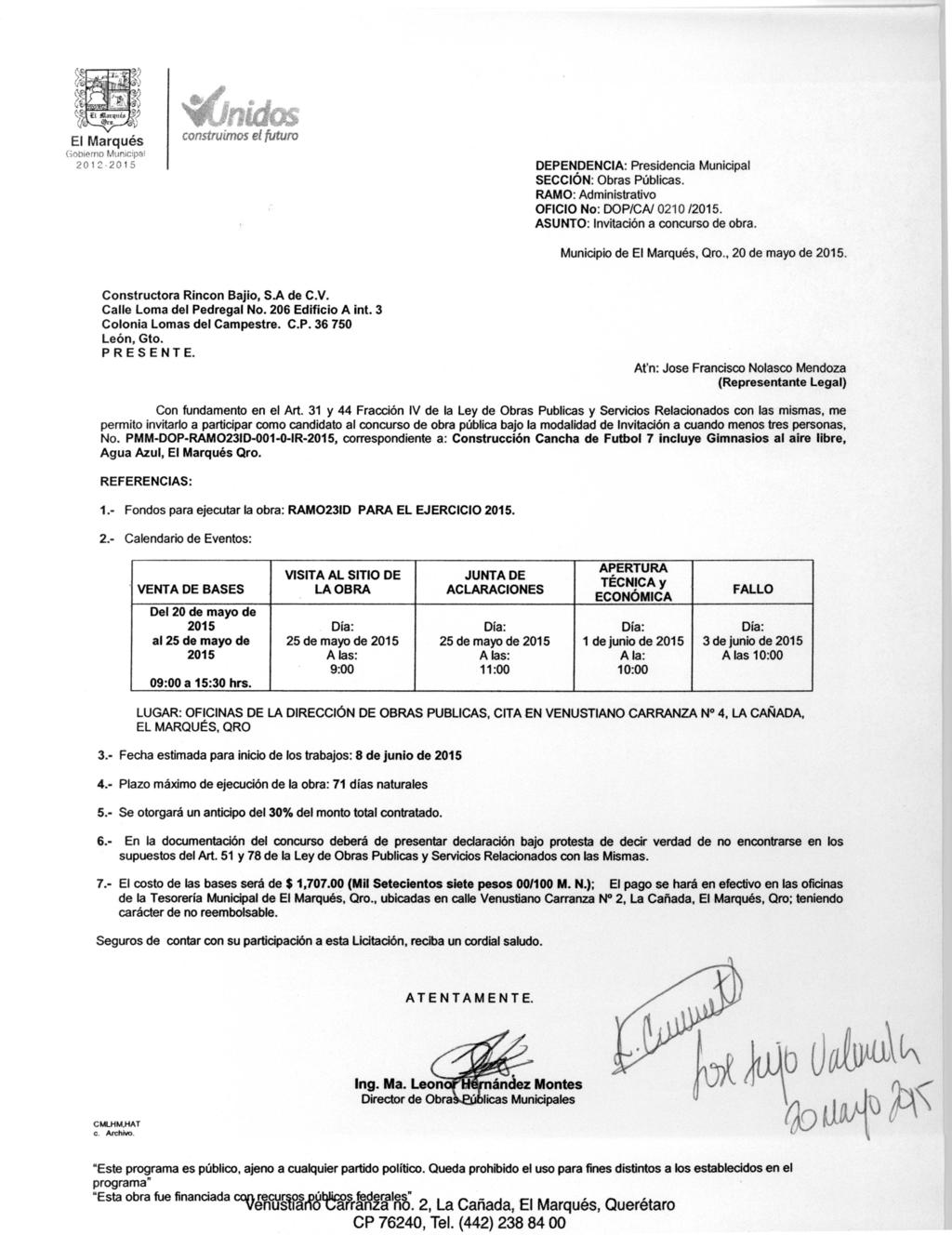 El Marqués construimos el futuro Gobierno Municipal 2012- DEPENDENCIA: Presidencia Municipal SECCIÓN: Obras Públicas. RAMO: Administrativo OFICIO No: DOP/CA/ 0210 /.