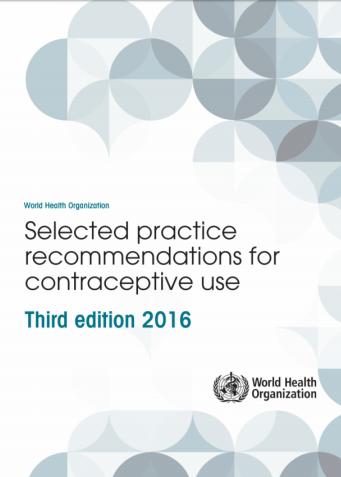 RECOMENDACIONES DE LA ORGANIZACIÓN MUNDIAL DE LA SALUD (OMS) Criterios médicos de elegibilidad (CME) para el uso de los métodos anticonceptivos Recomendaciones sobre
