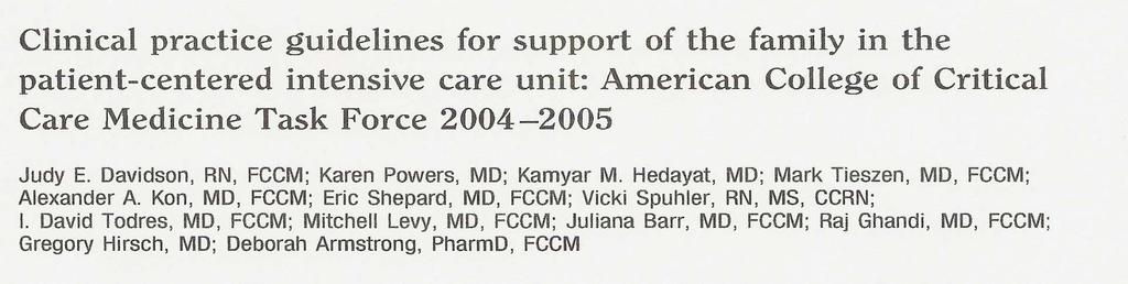 Crit Care Med 2007; 35:605-622 Objetivo: desarrollar guías de práctica clínica para el soporte de