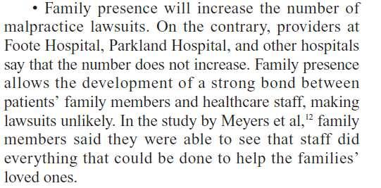 La presencia de familiares aumentará las demandas judiciales. Por el contrario, Parkland Hospital y otros reportan que el nro de demandas no aumentó.