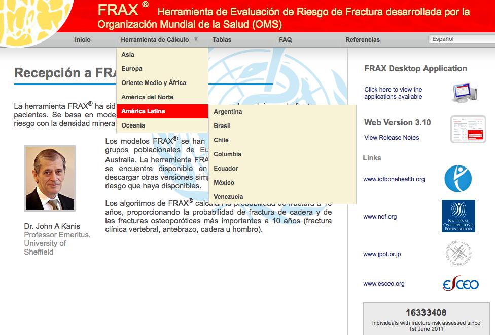 FRAX FRAX es una herramienta, diseñada para ser utilizada en atención primaria para calcular la probabilidad de fractura en hombres y mujeres a partir de factores de riesgo clínicos El riesgo de