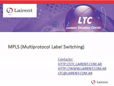 MPLS Multi Protocol Label Switching Es un mecanismo que permite transportar datos desde un nodo al siguiente con la ayuda de etiquetas y enlaces virtuales El uso de