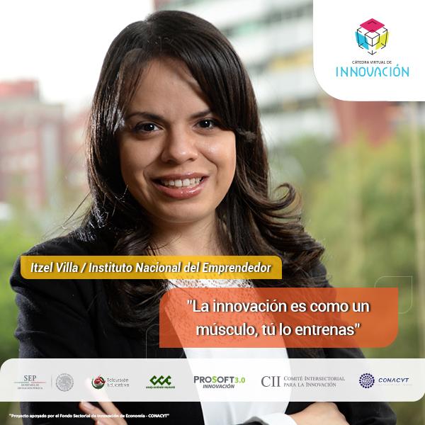 Banners para redes sociales Itzel Villa Salinas Directora General de Programas de Emprendedores y Financiamiento INADEM @itzel_vs @INADEM_SE El mundo necesita de innovadores para