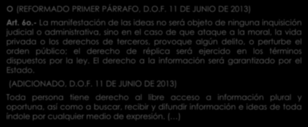 Constitución federal (REFORMADO PRIMER PÁRRAFO, D.O.F. 11 DE JUNIO DE 2013) Art. 6o.