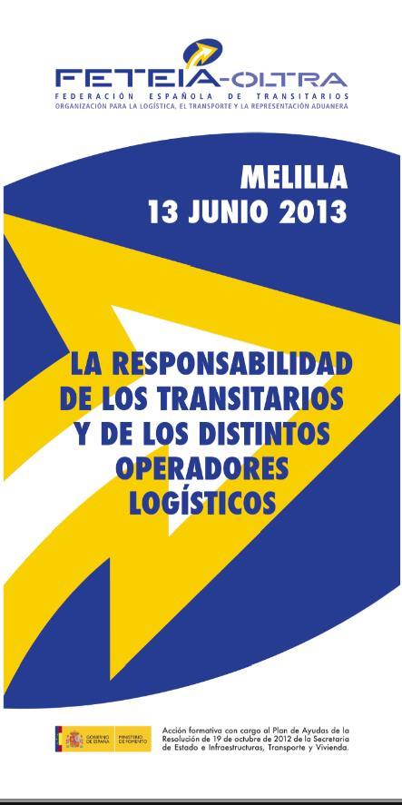 JORNADAS TECNICAS La Responsabilidad de los Transitarios y de los distintos operadores logísticos.
