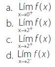 PÁGINA: 11 de 14 1. Sea f una función cuya gráfica se presenta a continuación. Determina el valor de los límites laterales y verifica si existe o no los limites en los puntos x = 0 y x =.