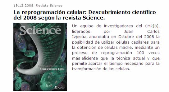 A reprogramación celular: Descubrimento científico de 2008 segundo a revista Science.