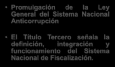 I. Antecedentes Promulgación de la Ley General del Sistema Nacional Anticorrupción El Título Tercero