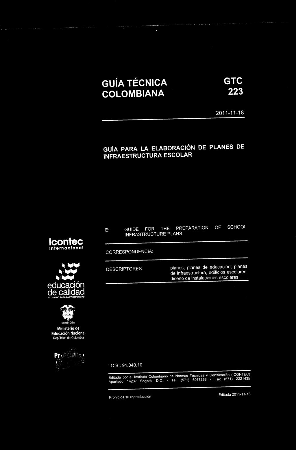 edificios escolares; diseño de istalacioes escolares. libertad y Orde Miisterio de Educació Nacioal República de Colombia I.C.S.: 91.040.