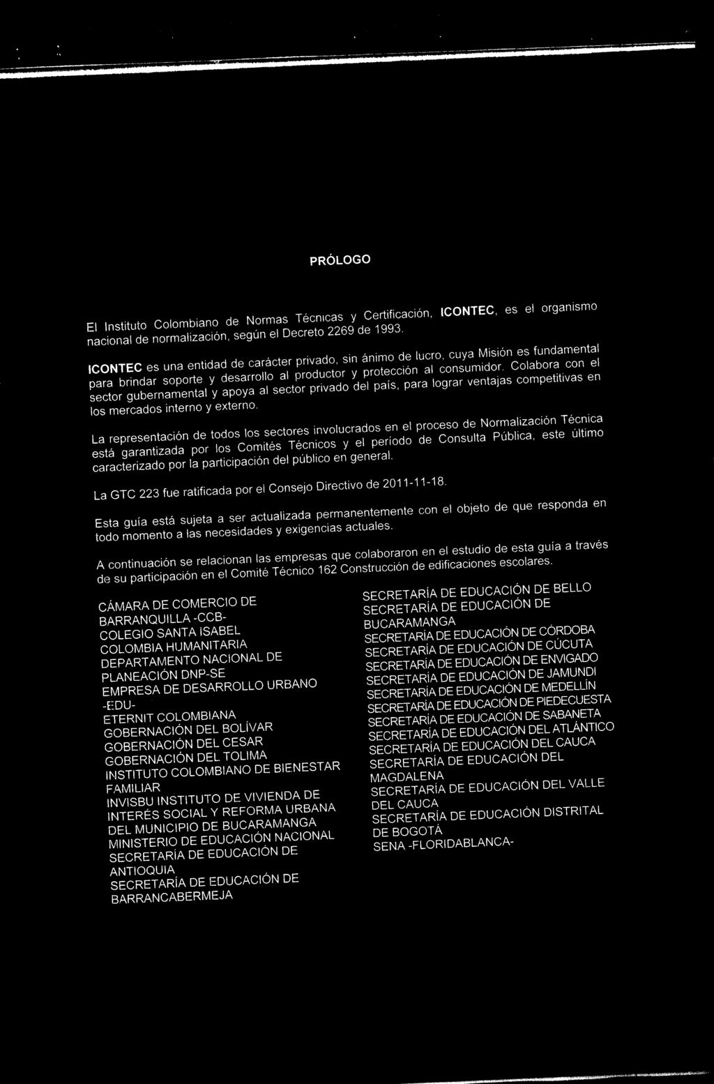 PRÓLOGO ICONTEC, es el orgaismo El Istituto Colombiao de Normas Técicas y Certificació, acioal de ormalizació, segú el Decreto 2269 de 1993.
