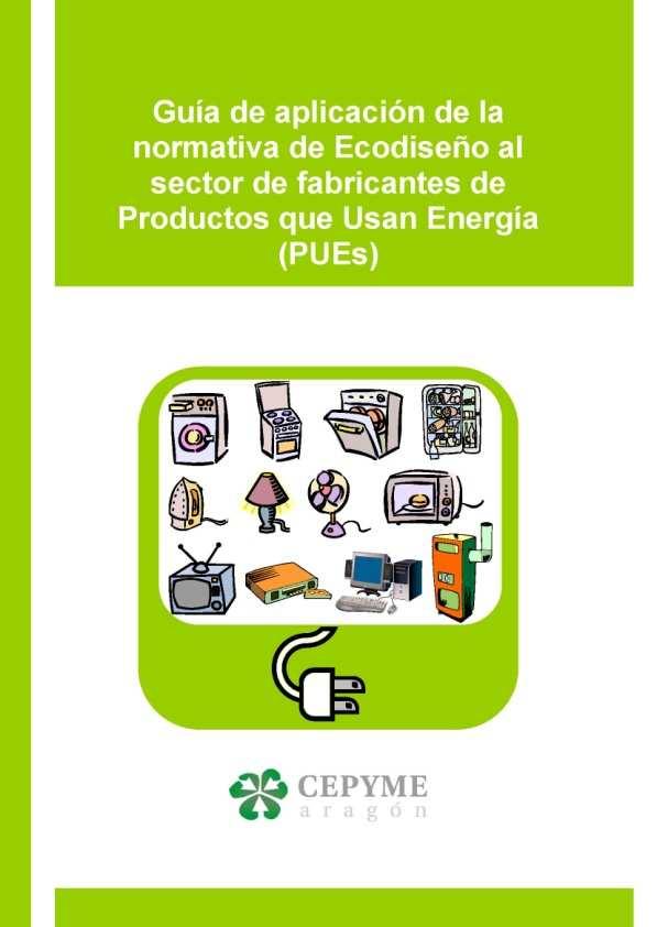 2009-2010 Aplicación de Directiva 2005/32/CE sobre requisitos ambientales de diseño de determinados productos que utilizan energía (EUP) 1.