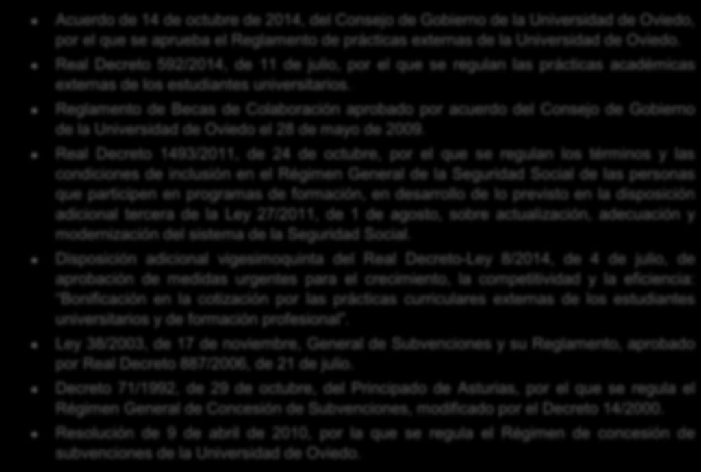 Acuerdo de 14 de octubre de 2014, del Consejo de Gobierno de la Universidad de Oviedo, por el que se aprueba el Reglamento de prácticas externas de la Universidad de Oviedo.