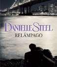 pág. 49 NARRATIVA ROMÁNTICA Enfermedad Relámpago Danielle Steel Año de edición: