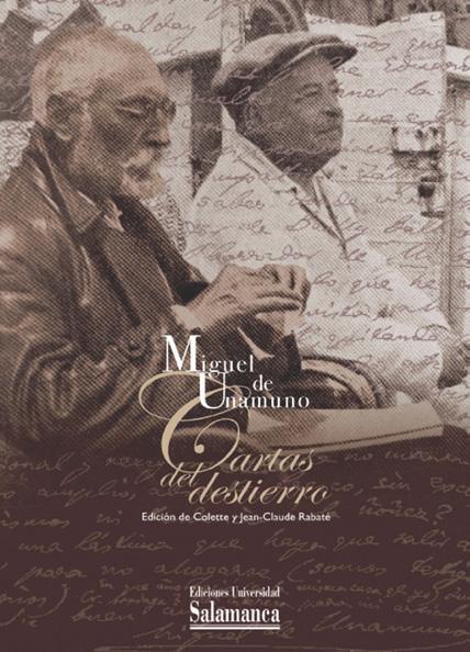 39 Cartas del destierro. Entre el odio y el amor (1924-1930) Edición de Colette y Jean-Claude RABATÉ 2012. 352 pp.