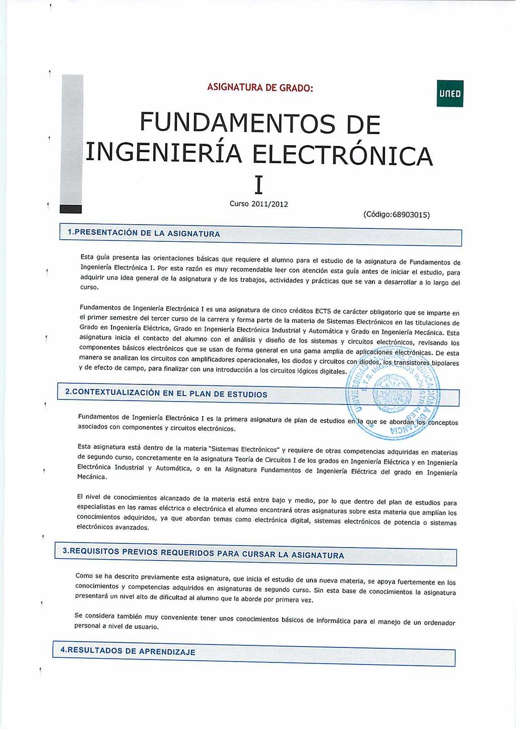 ASIGNATURA DE GRADO: FUNDAMENTOS DE INGENIERÍA ELECTRÓNICA 1.