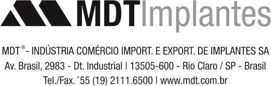 Otras Informaciones Fabricado y distribuido por: MDT Indústria Comércio Importação e Exportação de Implantes SA Dirección: Av. Brasil, nº. 2983 Distrito Industrial Rio Claro/SP Brasil CEP: 13.
