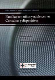 Títulos publicados para profesionales 11 Familias con niños y adolescentes Consultas y dispositivos