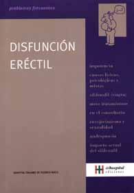 4 Títulos publicados para la comunidad Disfunción eréctil Equipo editorial: Guillermo Gueglio y Esteban Rubinstein ISBN: 987-23092-4-8