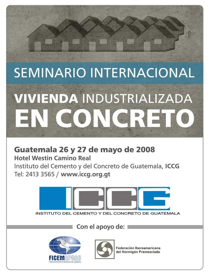 Seminario Internacional Fechas: 26 y 27 de mayo 2008 Lugar: Hotel Westin Camino