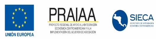 Objetivos de los Programas de Cooperación PROYECTO: PROGRAMA DE APOYO A LA INTEGRACION ECONOMICA CENTROAMERICANA Y EL ACUERDO DE ASOCIACIÓN - PRAIAA- PAÍSES BENEFICIARIOS: Costa Rica, El Salvador,