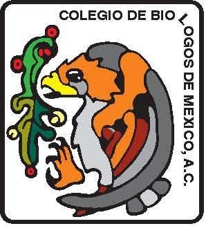 COLEGIO DE BIÓLOGOS DE MÉXICO, A.C. ESTATUTOS Denominación La asociación se denominará Colegio de Biólogos de México, seguida de las palabras Asociación Civil, o de sus abreviaturas A. C. Régimen Legal.