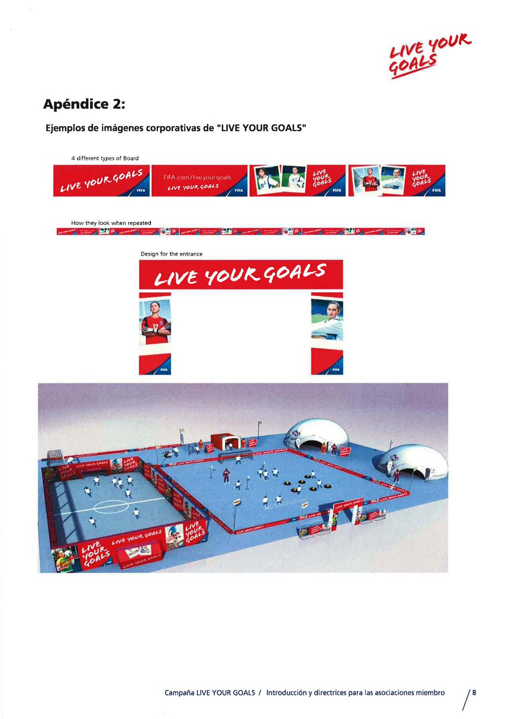 Apendice 2: Ejemplos de imagenes corporativas de "LIVE YOUR GOALS" 4 different types of Board FIFA (olll/l'vl'yoljf(jodl, UVl.