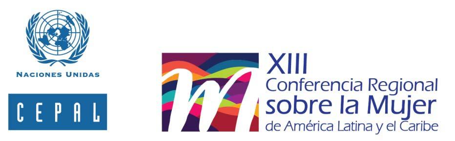 Decimotercera Conferencia Regional sobre la Mujer de América Latina y el Caribe Montevideo, 25 a 28 de octubre de 2016 Panel de alto