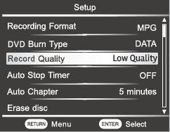 4. Calidad de Grabación Para seleccionar la calidad de grabación, presionar para seleccionar Record Quality y presionar ENTER para entrar.