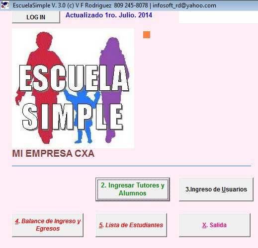 Cómo usar EscuelaSimple Por Víctor F. Rodríguez 809 245-8078 C.829 904-5637 infosoft_rd@yahoo.com www.rd77.com/escuela-simple.