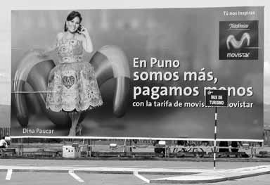 MÚSICA POPULAR Y SOCIEDAD Sonia: Somos más! Dina: Somos más! Multitud: Somos más! Dina Páucar aparece en una valla publicitaria de Movistar a las afueras del aeropuerto de Juliaca (Puno). Enero 2009.