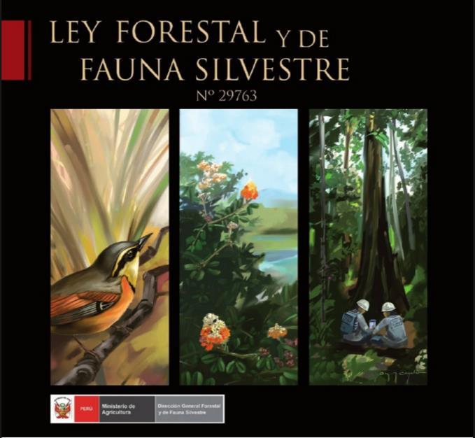 Ley y Reglamento Forestal y de Fauna Silvestre En el marco de la Decisión 391 del Acuerdo de Cartagena y demás normas nacionales vinculadas.