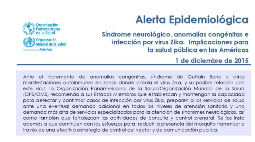 e infección por virus Zika. Incremento inusual de recién nacidos con microcefalia en Brasil. Fuente: PAHO.