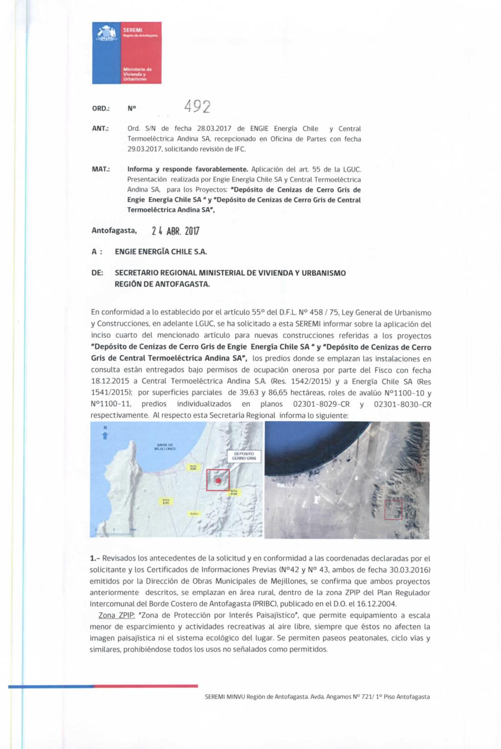 &t Í8Í MWllllrTH> 4* Vtvwnd* y Ltfb«nlirr*o ORD.: ANT.: 492 Ord. S/N de fecha 28.03.2017 de ENGIE Energía Chile y Central Termoeléctrica Andina 5A. recepcionado en Oficina de Partes con fecha 29.03.2017, solicitando revisión de IFC.